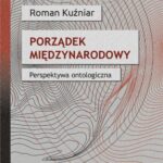 Tytuł: Porządek międzynarodowy. Perspektywa ontologiczna
Autor: Roman Kuźniar
Wydawnictwo: Scholar
Formaty: PDF