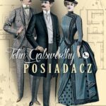 Tytuł: Posiadacz
Autor: John Galsworthy
Wydawnictwo: MG
Formaty: EPUB, MOBI