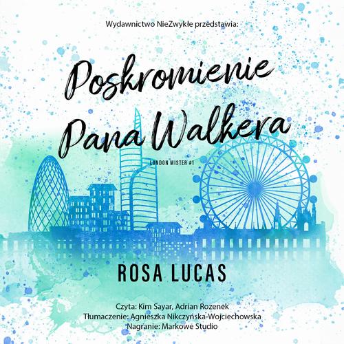 Tytuł: Poskromienie pana Walkera
Autor: Rosa Lucas
Wydawnictwo: NieZwykłe Zagraniczne
Formaty: MP3