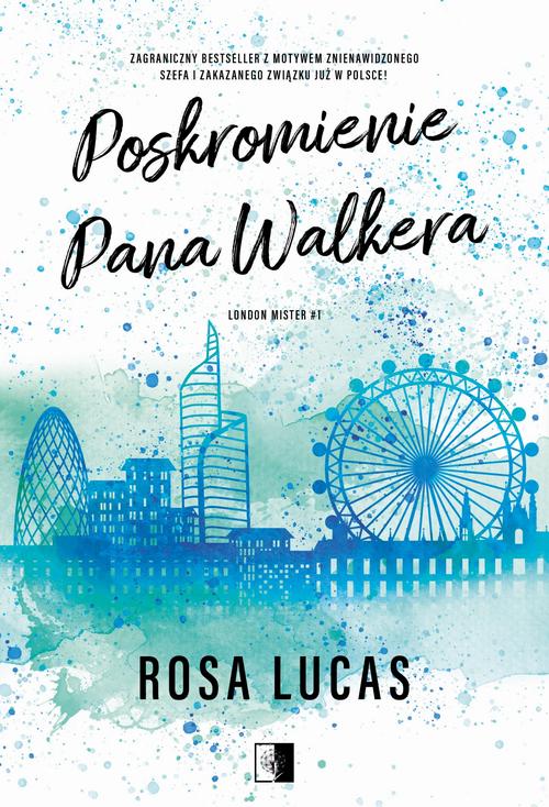 Tytuł: Poskromienie pana Walkera
Autor: Rosa Lucas
Wydawnictwo: NieZwykłe Zagraniczne
Formaty: EPUB, MOBI