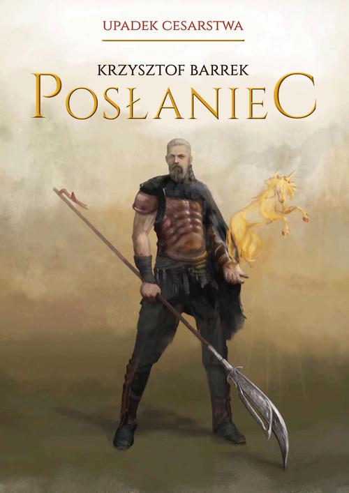 Tytuł: Posłaniec
Autor: Krzysztof Barrek
Wydawnictwo: Estymator
Formaty: MOBI, EPUB, PDF