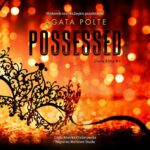Tytuł: Possessed
Autor: Agata Polte
Wydawnictwo: NieZwykłe
Formaty: MP3