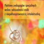 Postawy pedagogów specjalnych wobec seksualności osób z niepełnosprawnością intelektualną — okładka e-booka