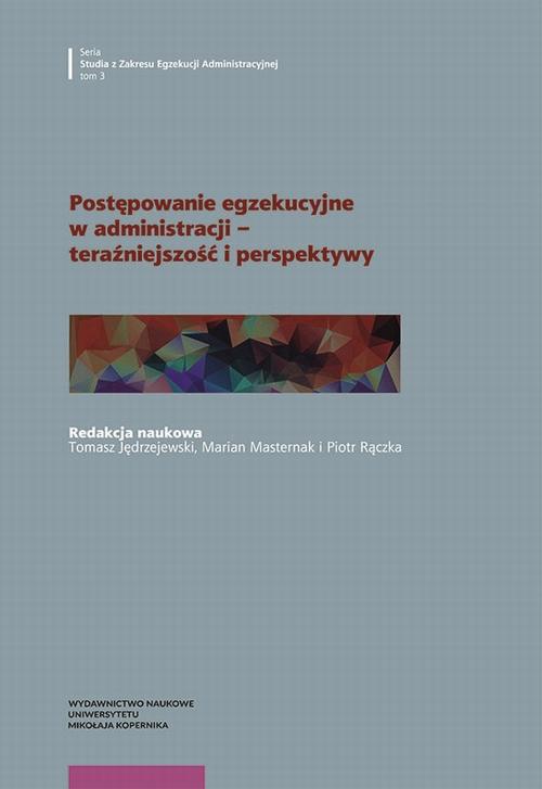 Postępowanie egzekucyjne w administracji – teraźniejszość i perspektywy — okładka e-booka