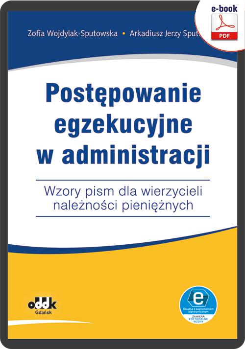 Postępowanie egzekucyjne w administracji Wzory pism dla wierzycieli należności pieniężnych — okładka e-booka