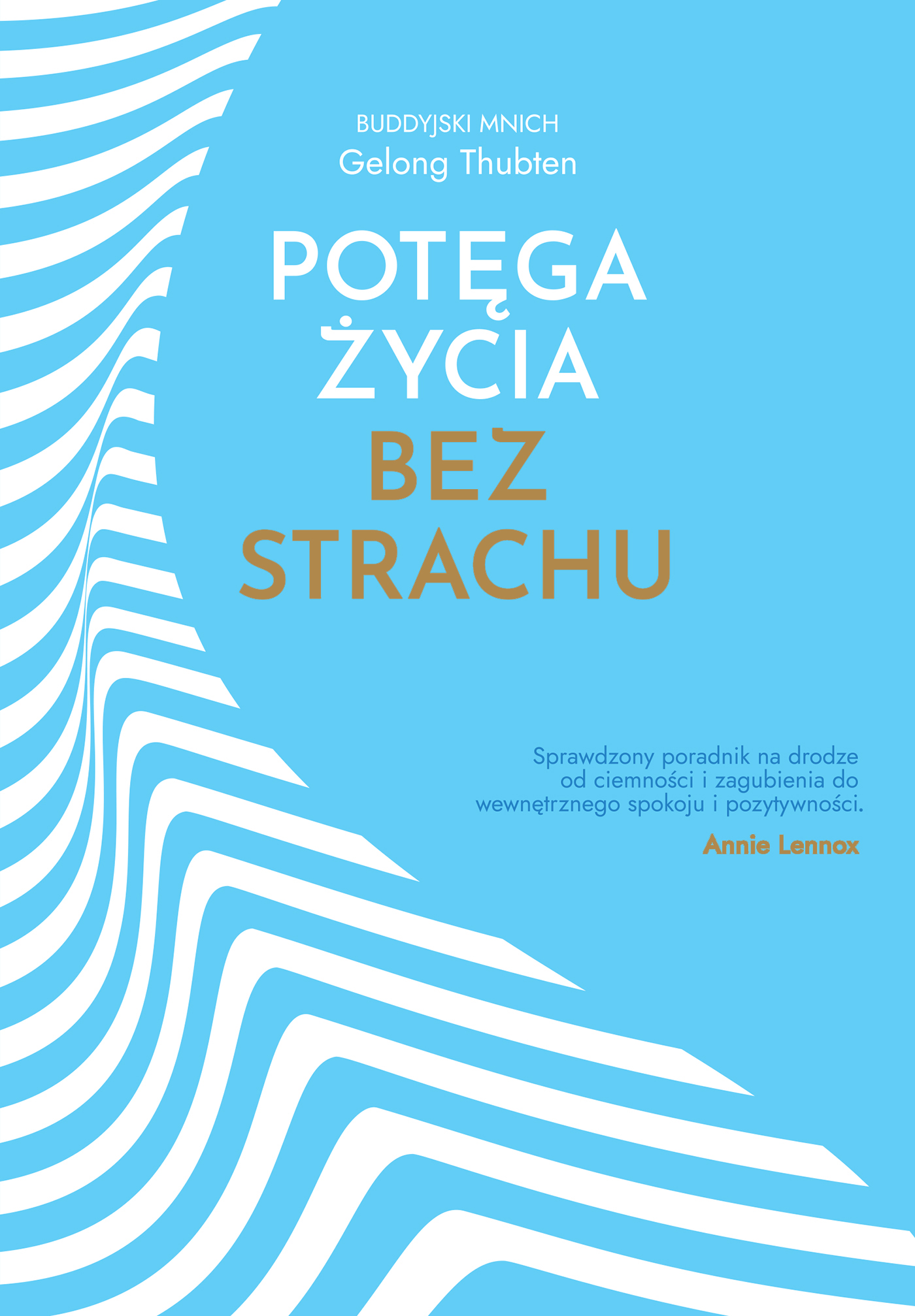Tytuł: Potęga życia bez strachu
Autor: Gelong Thubten
Wydawnictwo: Muza
Formaty: EPUB, MOBI