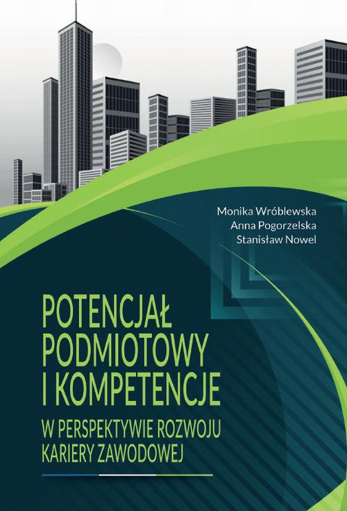 Tytuł: Potencjał podmiotowy i kompetencje w perspektywie rozwoju kariery zawodowej
Autor: 
Wydawnictwo: Państwowa Uczelnia Zawodowa im. prof. E F. Szczepanika
Formaty: PDF