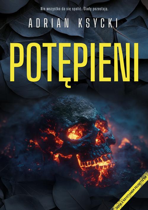 Tytuł: Potępieni
Autor: Adrian Ksycki
Wydawnictwo: Prozami
Formaty: EPUB, MOBI