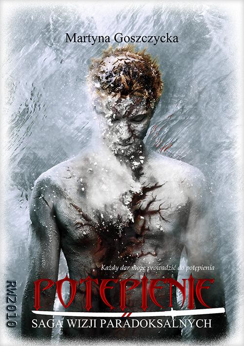 Tytuł: Potępienie
Autor: Martyna Goszczycka
Wydawnictwo: RW2010
Formaty: MOBI, PDF, EPUB