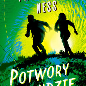 Tytuł: Potwory i ludzie
Autor: Patrick Ness
Wydawnictwo: Zysk i S-ka
Formaty: EPUB, MOBI
