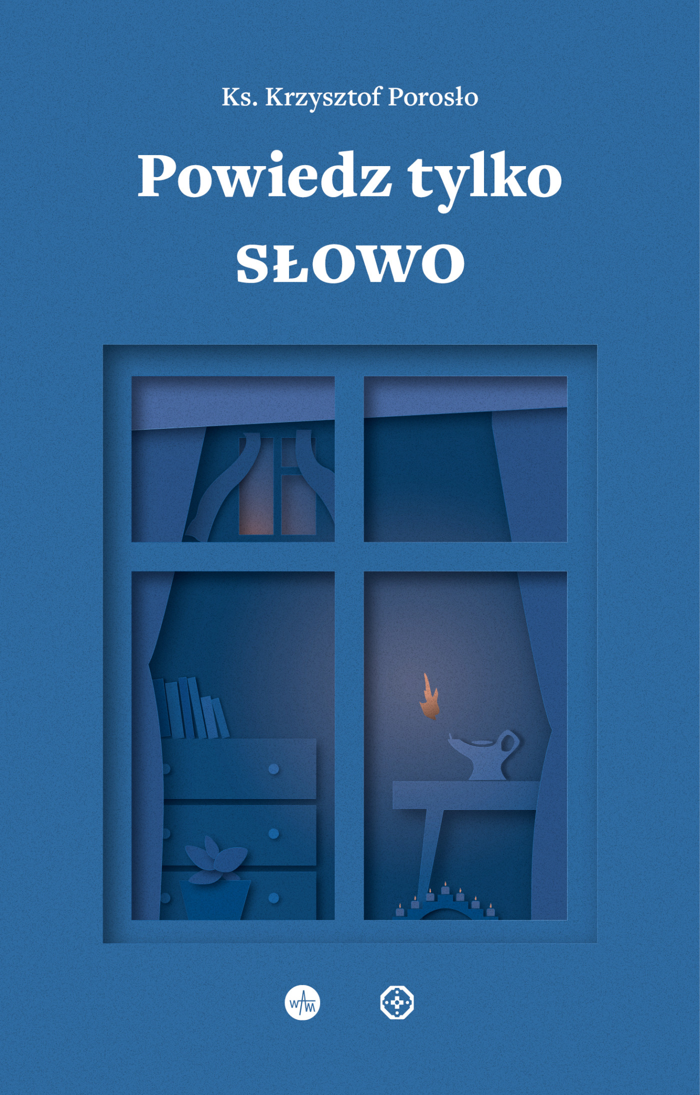 Powiedz tylko Słowo. Medytacje na msze roratnie — okładka e-booka