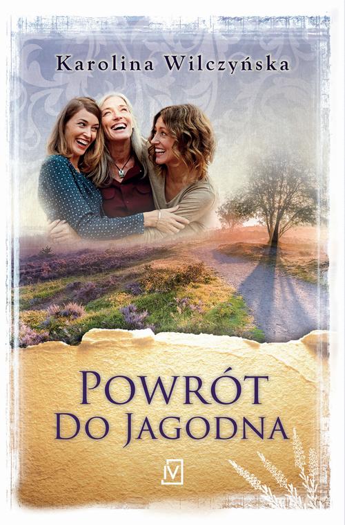 Tytuł: Powrót do Jagodna
Autor: Karolina Wilczyńska
Wydawnictwo: Czwarta Strona
Formaty: EPUB, MOBI