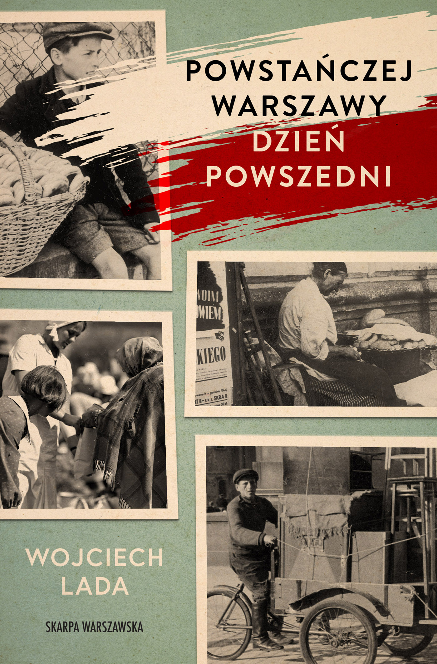 Tytuł: Powstańczej Warszawy dzień powszedni
Autor: Wojciech Lada
Wydawnictwo: Skarpa Warszawska
Formaty: EPUB, MOBI