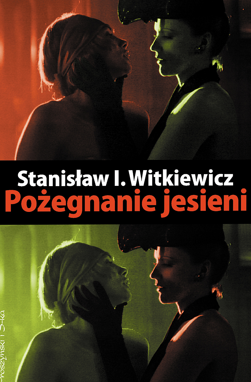 Tytuł: Pożegnanie jesieni
Autor: Stanisław Ignacy Witkiewicz
Wydawnictwo: Prószyński Media
Formaty: EPUB, MOBI
