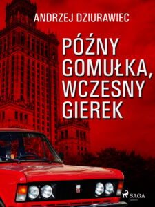 Późny Gomułka, wczesny Gierek — okładka e-booka