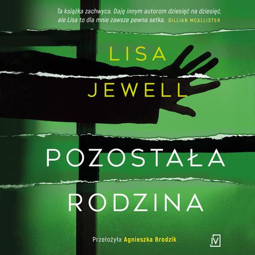 Tytuł: Pozostała rodzina
Autor: Lisa Jewell
Wydawnictwo: Czwarta Strona
Formaty: MP3