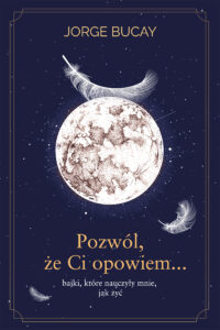 Pozwól, że ci opowiem… bajki, które nauczyły mnie, jak żyć — okładka e-booka