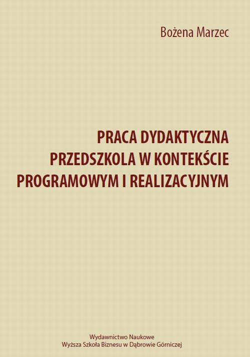 Praca dydaktyczna przedszkola w kontekście programowym i realizacyjnym — okładka e-booka