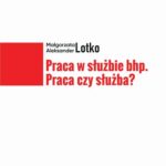 Praca w służbie bhp. Praca czy służba? — okładka e-booka