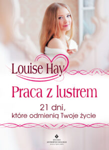 Praca z lustrem. 21 dni, które odmienią Twoje życie — okładka e-booka