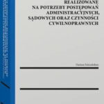 Prace geodezyjne realizowane na potrzeby postępowań administracyjnych, sądowych oraz czynności cywilnoprawnych — okładka e-booka
