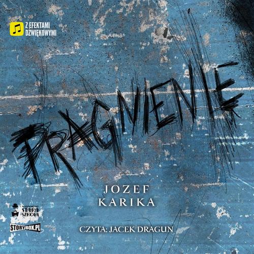 Tytuł: Pragnienie
Autor: Jozef Karika
Wydawnictwo: Storybox
Formaty: MP3