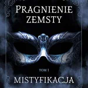 Pragnienie zemsty I. Mistyfikacja — okładka e-booka