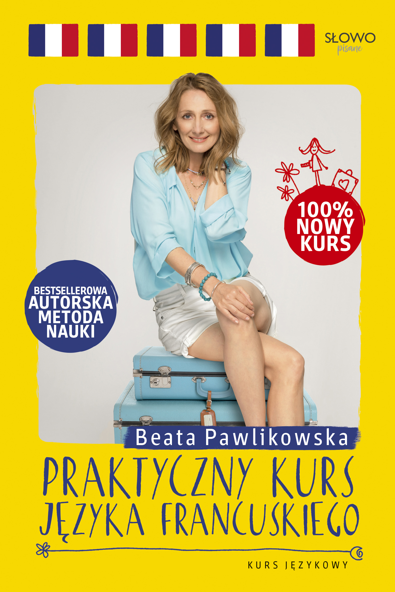 Tytuł: Praktyczny kurs języka francuskiego
Autor: Beata Pawlikowska
Wydawnictwo: Słowo Pisane
Formaty: EPUB, MOBI