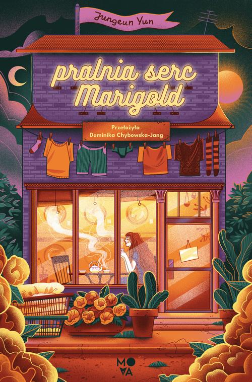 Tytuł: Pralnia serc Marigold
Autor: Jungeun Yun
Wydawnictwo: Mova
Formaty: EPUB, MOBI