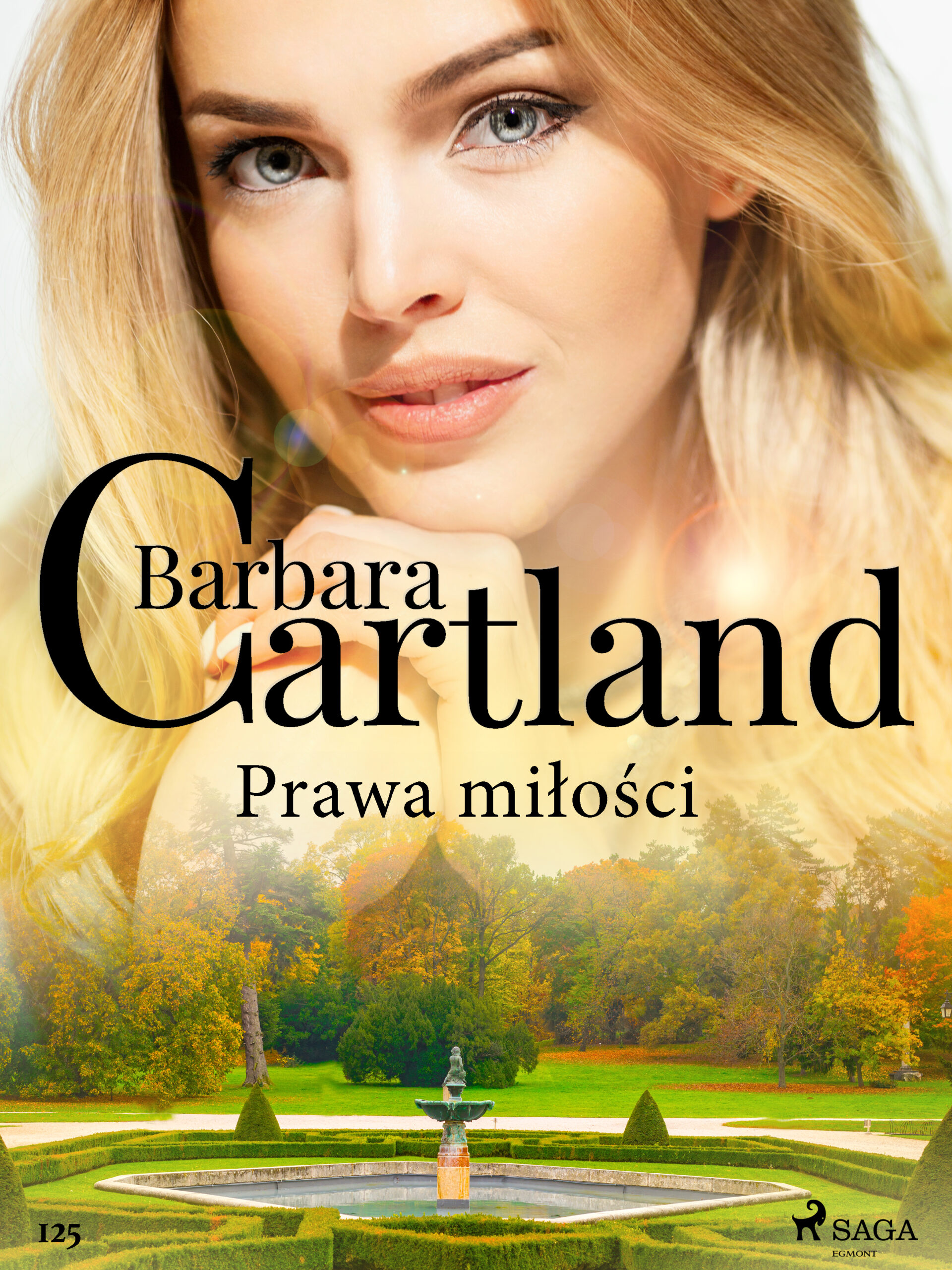 Tytuł: Prawa miłości - Ponadczasowe historie miłosne Barbary Cartland
Autor: Barbara Cartland
Wydawnictwo: SAGA Egmont
Formaty: EPUB, MOBI