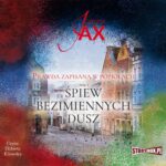 Tytuł: Prawda zapisana w popiołach. Tom 3. Śpiew bezimiennych dusz
Autor: Joanna Jax
Wydawnictwo: Storybox
Formaty: MP3