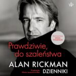Tytuł: Prawdziwie do szaleństwa. Dzienniki
Autor: Alan Rickman
Wydawnictwo: Poznańskie
Formaty: MP3