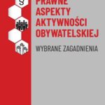 Tytuł: Prawne aspekty aktywności obywatelskiej. Wybrane zagadnienia
Autor: 
Wydawnictwo: Wydawnictwo Uniwersytetu Kazimierza Wielkiego w Bydgoszczy
Formaty: PDF