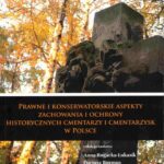 Prawne i konserwatorskie aspekty zachowania i ochrony historycznych cmentarzy i cmentarzysk w Polsce — okładka e-booka