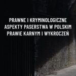 Tytuł: Prawne i kryminologiczne aspekty paserstwa w polskim prawie karnym i wykroczeń
Autor: Patryk Krzysztof Theuss
Wydawnictwo: Wydawnictwo Uniwersytetu Kazimierza Wielkiego w Bydgoszczy
Formaty: PDF