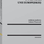 Tytuł: Prawne problemy i wyzwania Unii Europejskiej
Autor: Łukasz Pisarczyk
Wydawnictwo: Wolters Kluwer
Formaty: PDF
