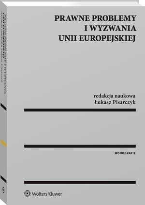 Tytuł: Prawne problemy i wyzwania Unii Europejskiej
Autor: Łukasz Pisarczyk
Wydawnictwo: Wolters Kluwer
Formaty: PDF