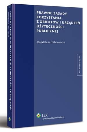 Prawne zasady korzystania z obiektów i urządzeń użyteczności publicznej — okładka e-booka