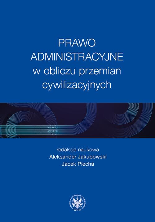 Prawo administracyjne w obliczu przemian cywilizacyjnych — okładka e-booka