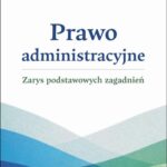 Prawo administracyjne – zarys podstawowych zagadnień — okładka e-booka