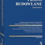 Tytuł: Prawo budowlane. Komentarz
Autor: Marek Wierzbowski, Mirosław Wincenciak, Alicja Plucińska-Filipowicz, Artur Kosicki, Mariusz Rypina, Katarzyna Wincenciak-Pruszyńska, Kamil Buliński, Arkadiusz Despot-Mładanowicz, Tomasz Filipowicz
Wydawnictwo: Wolters Kluwer
Formaty: PDF