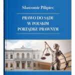 Prawo do sądu w polskim porządku prawnym — okładka e-booka
