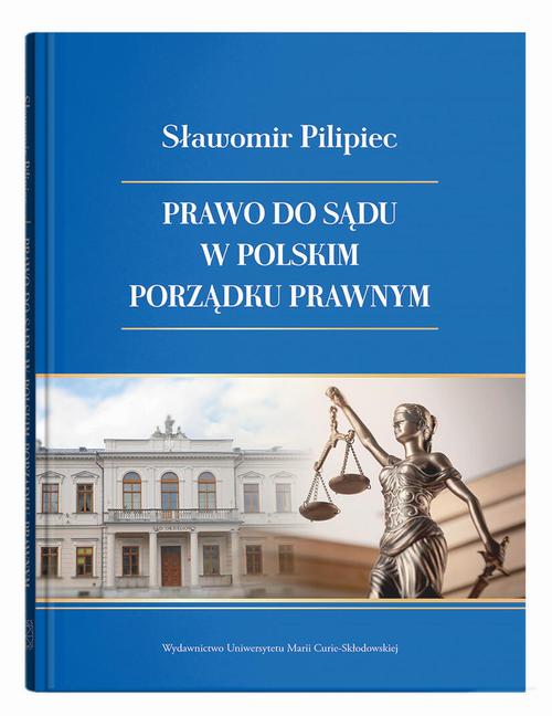 Prawo do sądu w polskim porządku prawnym — okładka e-booka