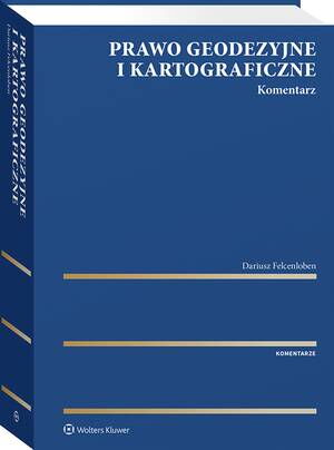 Prawo geodezyjne i kartograficzne. Komentarz — okładka e-booka