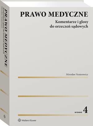 Prawo medyczne. Komentarze i glosy do orzeczeń sądowych — okładka e-booka