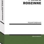 Tytuł: Prawo rodzinne
Autor: Krzysztof Gołębiowski
Wydawnictwo: Wolters Kluwer
Formaty: PDF