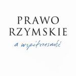 Prawo rzymskie a współczesność — okładka e-booka