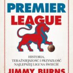 Premier League. Historia, teraźniejszość i przyszłość najlepszej ligi na świecie — okładka e-booka