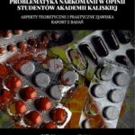 Tytuł: Problematyka narkomanii w opinii studentów Akademii Kaliskiej. Aspekty teoretyczne i praktyczne zjawiska. Raport z badań
Autor: Roman Kaszubowski
Wydawnictwo: Uniwersytet Kaliski im. Prezydenta Stanisława Wojciechowskiego
Formaty: PDF