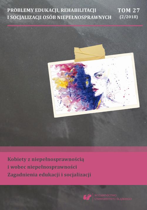 Tytuł: Problemy Edukacji, Rehabilitacji i Socjalizacji Osób Niepełnosprawnych. T. 27, nr 2/2018: Kobiety z niepełnosprawnością i wobec niepełnosprawności. Zagadnienia edukacji i socjalizacji
Autor: 
Wydawnictwo: Wydawnictwo Uniwersytetu Śląskiego
Formaty: PDF